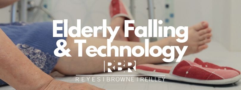 Elderly Falling & Technology - Reyes Browne Reilley Law Firm