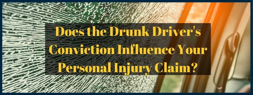 Does the Drunk Driver's Conviction Help Your Personal Injury Claim? - Reyes Browne Reilley Law