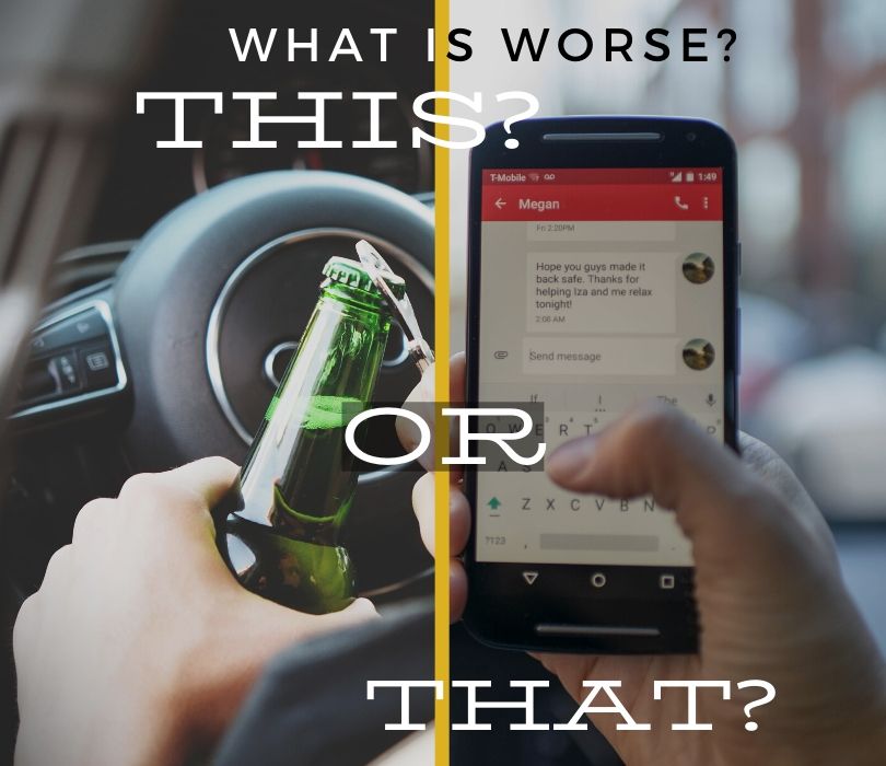 This, or That? What's Worse? Texting and Driving? Or a DUI?