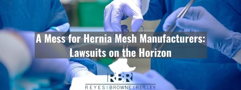 Hernia Mesh Lawsuits - Reyes Law Firm