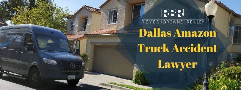 Dallas Amazon Truck Accident Lawyer - Reyes Browne Reilley