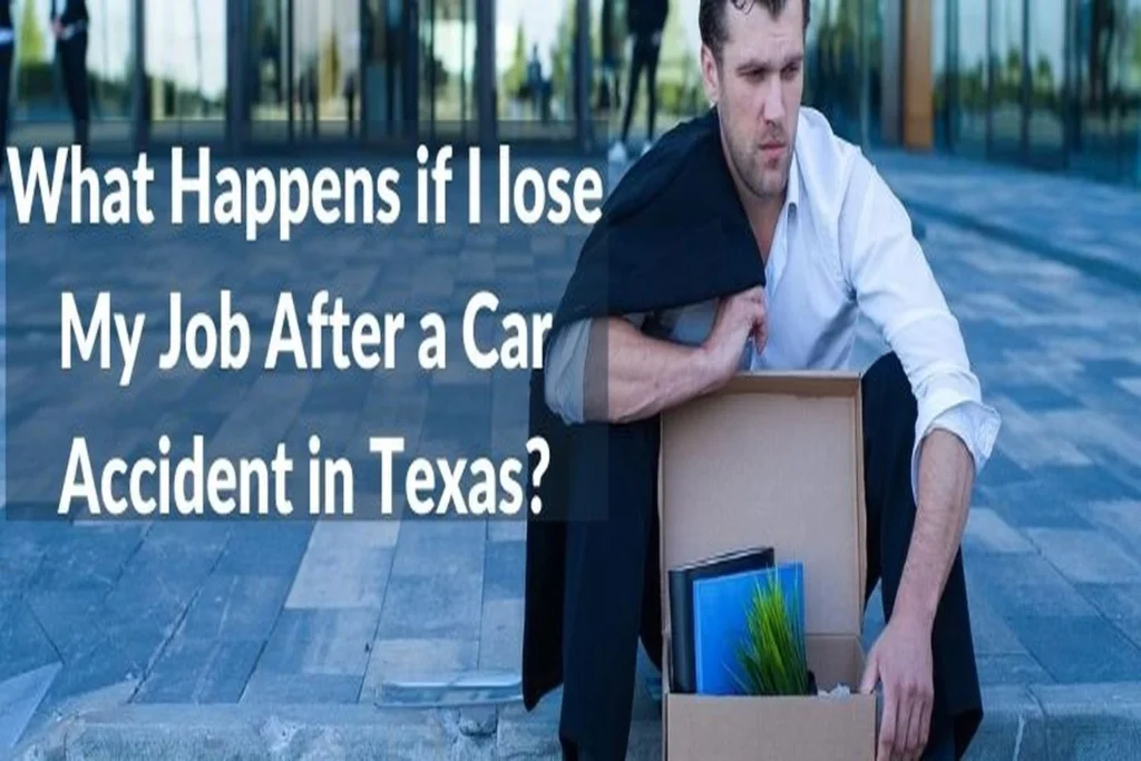 What Happens if I Lose My Job After a Car Accident in Texas?