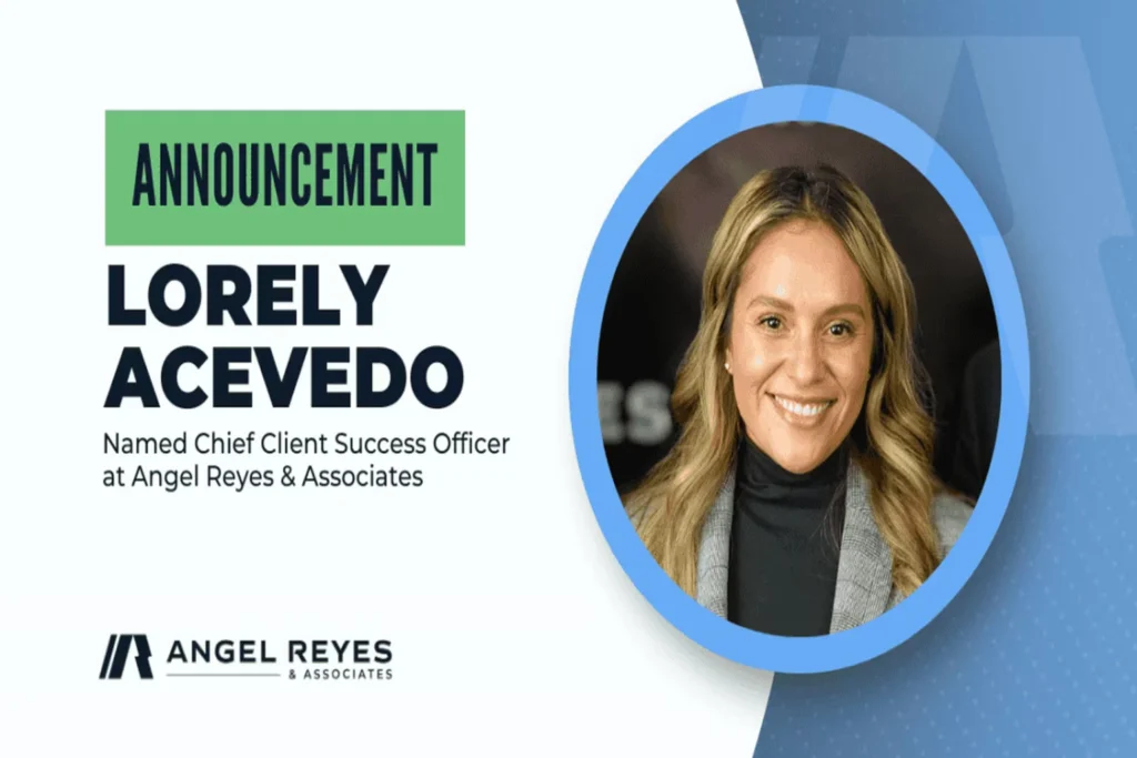 Angel Reyes & Associates Celebrates Lorely Acevedo’s Promotion to Chief Client Success Officer