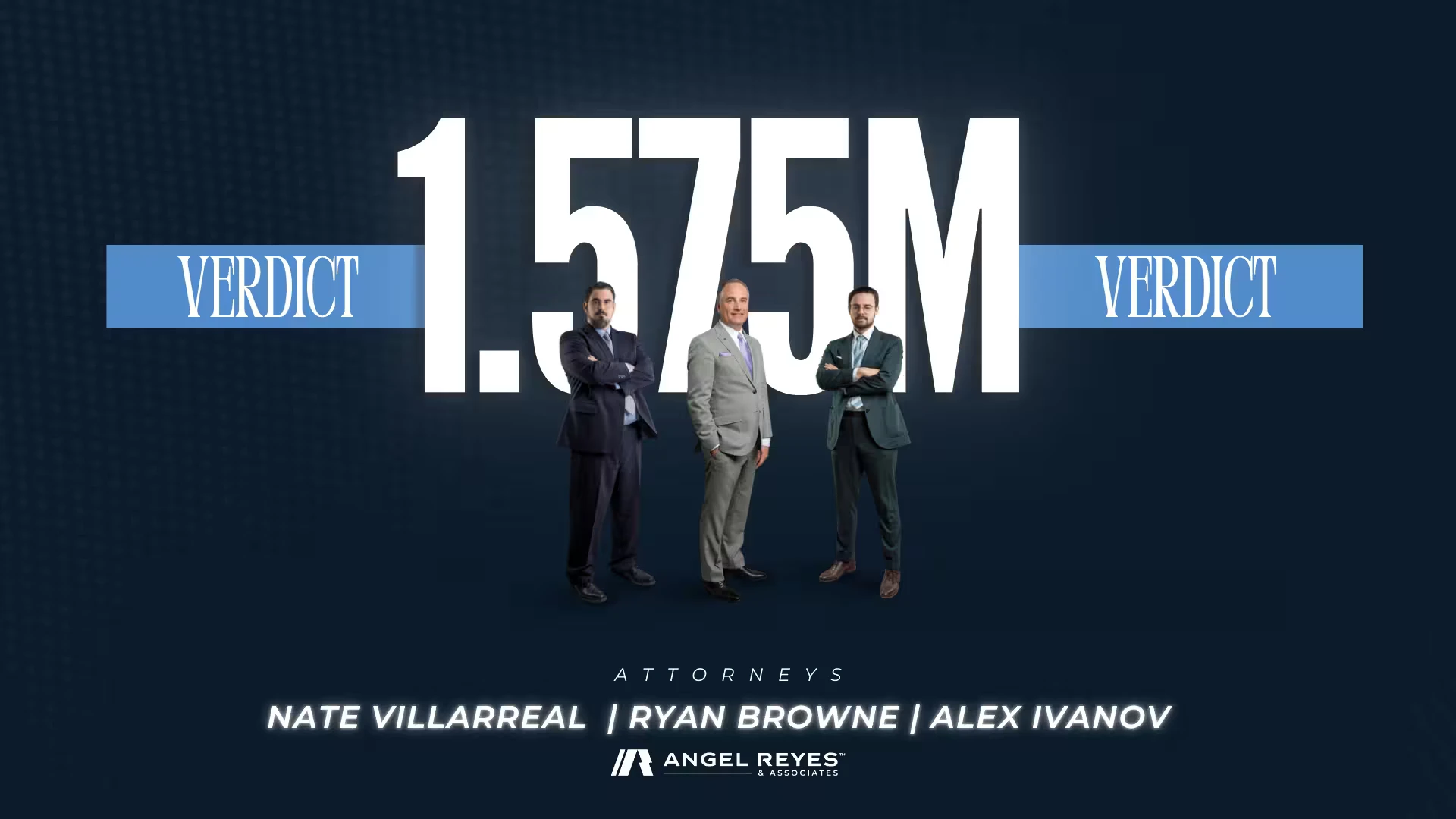 Angel Reyes & Associates Secures $1.575 Million Jury Verdict in Disputed Commercial Vehicle Trial in Tarrant County